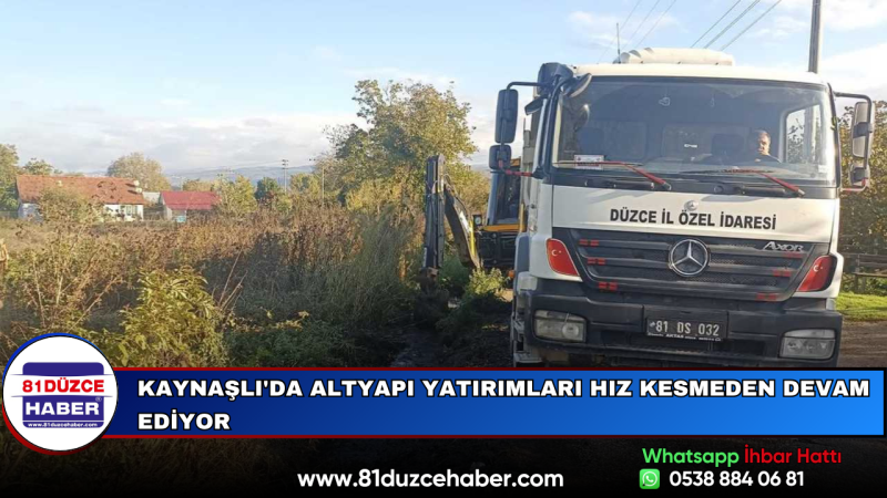 Kaynaşlı'da Altyapı Yatırımları Hız Kesmeden Devam Ediyor