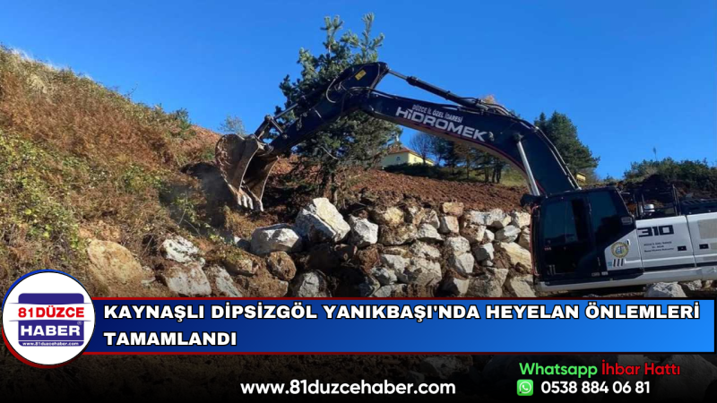 Kaynaşlı Dipsizgöl Yanıkbaşı'nda Heyelan Önlemleri Tamamlandı
