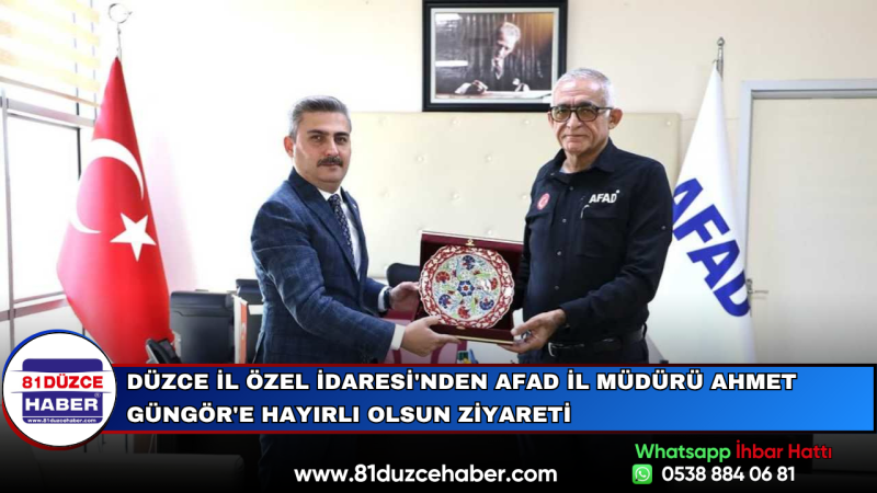 Düzce İl Özel İdaresi'nden AFAD İl Müdürü Ahmet Güngör'e Hayırlı Olsun Ziyareti