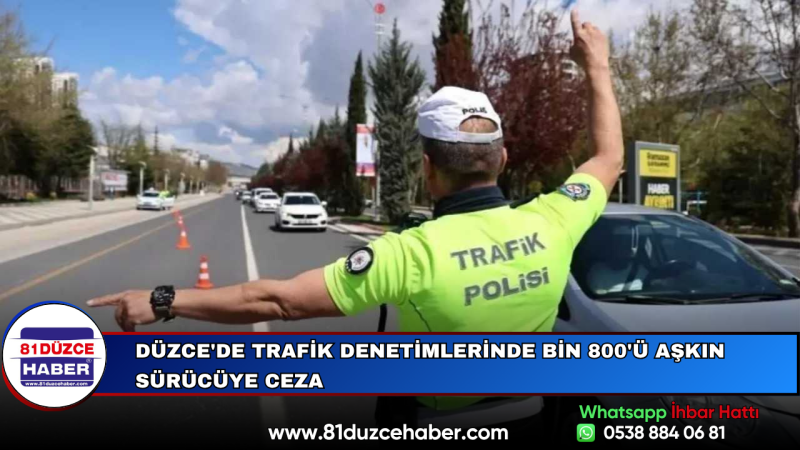 Düzce'de Trafik Denetimlerinde Bin 800'ü Aşkın Sürücüye Ceza