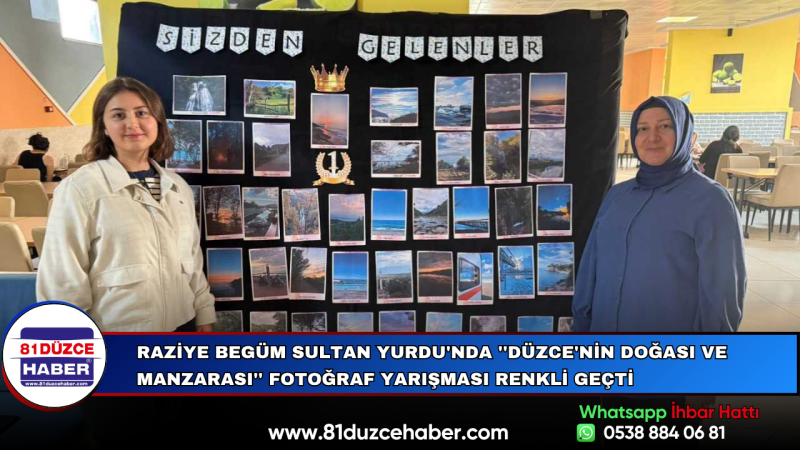 Raziye Begüm Sultan Yurdu'nda ''Düzce'nin Doğası ve Manzarası'' Fotoğraf Yarışması Renkli Geçti