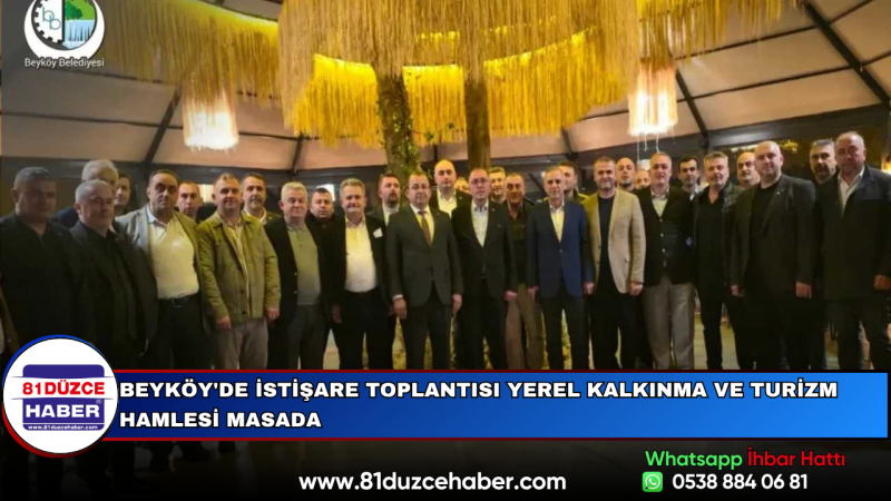 Beyköy'de İstişare Toplantısı Yerel Kalkınma ve Turizm Hamlesi Masada