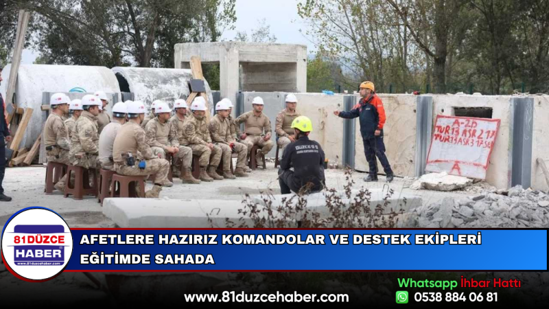 Afetlere Hazırız Komandolar ve Destek Ekipleri Eğitimde Sahada