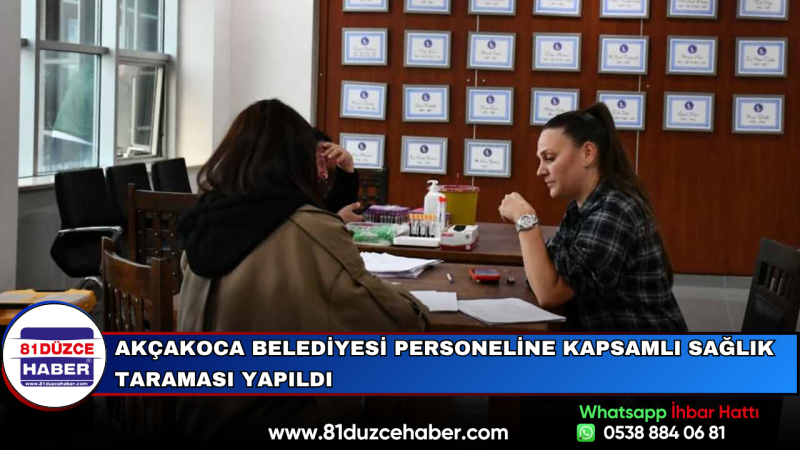 Akçakoca Belediyesi Personeline Kapsamlı Sağlık Taraması Yapıldı