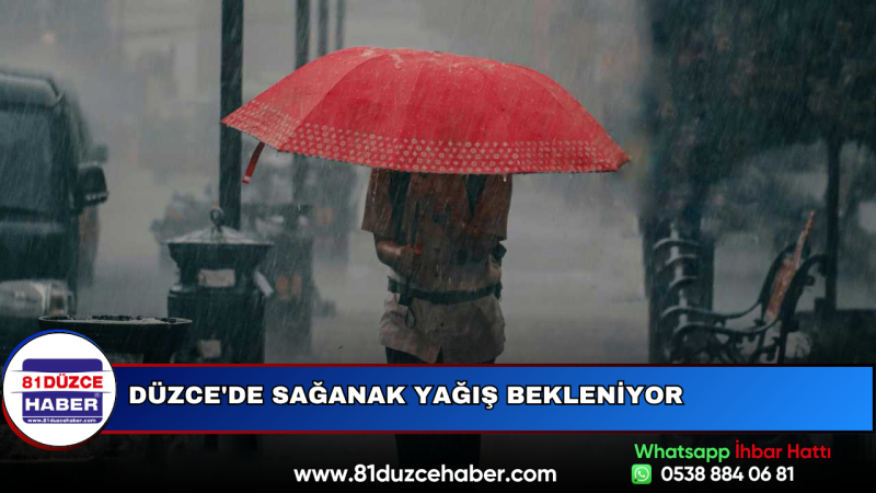 Düzce'de Sağanak Yağış Bekleniyor