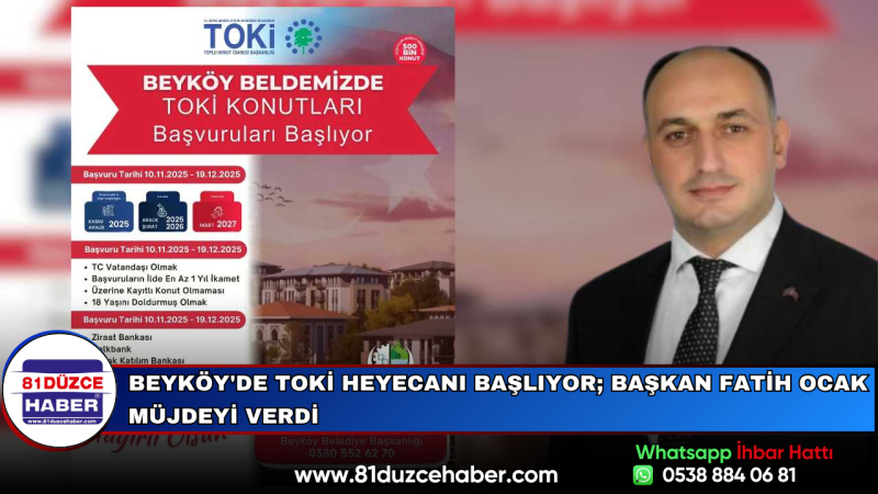 Beyköy'de TOKİ Heyecanı Başlıyor; Başkan Fatih Ocak Müjdeyi Verdi