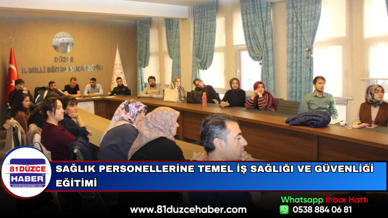 Sağlık Personellerine Temel İş Sağlığı ve Güvenliği Eğitimi