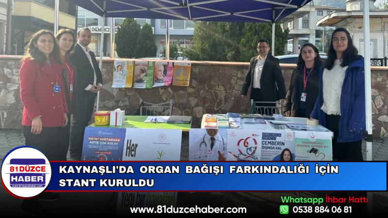 Kaynaşlı'da Organ Bağışı Farkındalığı İçin Stant Kuruldu