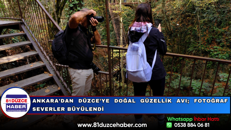 Ankara’dan Düzce’ye Doğal Güzellik Avı; Fotoğraf Severler Büyülendi