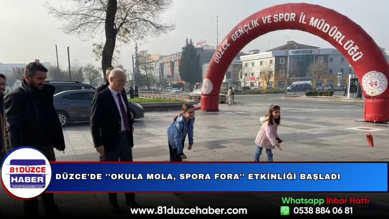 Düzce'de ''Okula Mola, Spora Fora'' Etkinliği Başladı