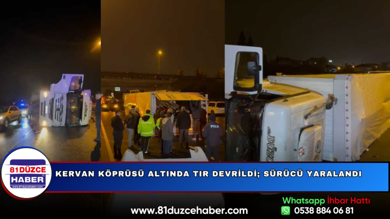 Kervan Köprüsü Altında Tır Devrildi; Sürücü Yaralandı