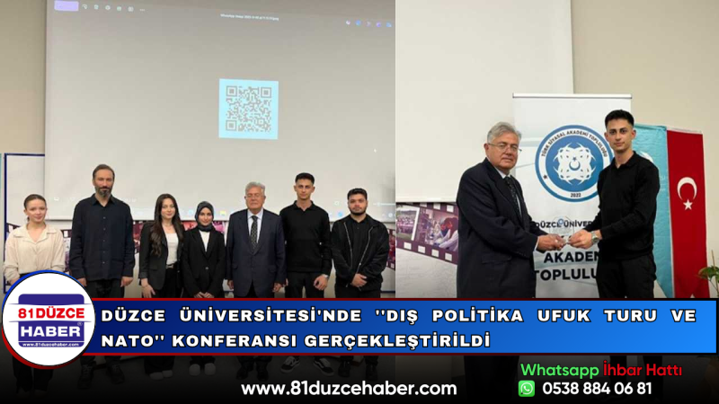 Düzce Üniversitesi'nde ''Dış Politika Ufuk Turu ve NATO'' Konferansı Gerçekleştirildi