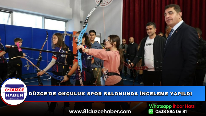 Düzce’de Okçuluk Spor Salonunda İnceleme Yapıldı