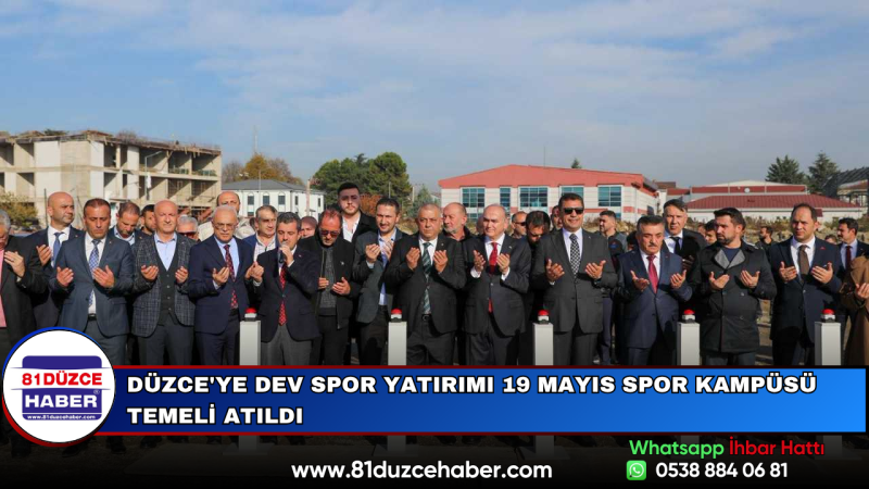Düzce'ye Dev Spor Yatırımı 19 Mayıs Spor Kampüsü Temeli Atıldı
