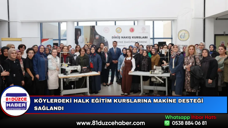 Köylerdeki Halk Eğitim Kurslarına Makine Desteği Sağlandı
