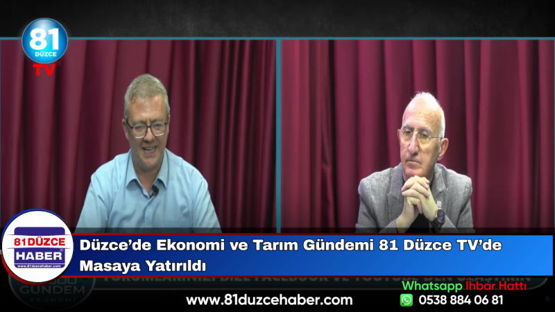 Düzce’de Ekonomi ve Tarım Gündemi 81 Düzce TV’de Masaya Yatırıldı