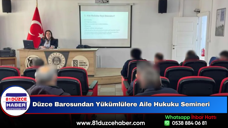Düzce Barosundan Yükümlülere Aile Hukuku Semineri