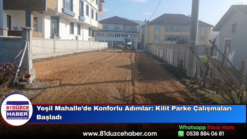 Yeşil Mahalle’de Konforlu Adımlar: Kilit Parke Çalışmaları Başladı