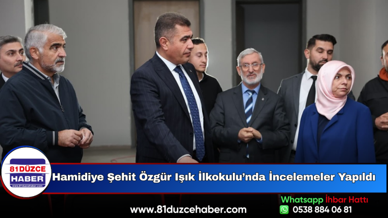Hamidiye Şehit Özgür Işık İlkokulu’nda İncelemeler Yapıldı