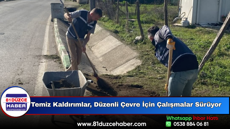 Temiz Kaldırımlar, Düzenli Çevre İçin Çalışmalar Sürüyor