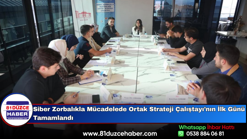 Siber Zorbalıkla Mücadelede Ortak Strateji Çalıştayı’nın İlk Günü Tamamlandı