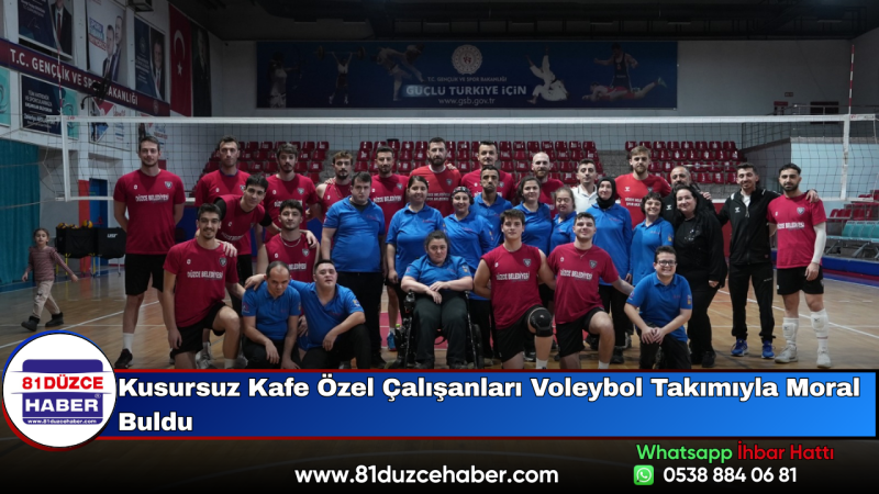 Kusursuz Kafe Özel Çalışanları Voleybol Takımıyla Moral Buldu