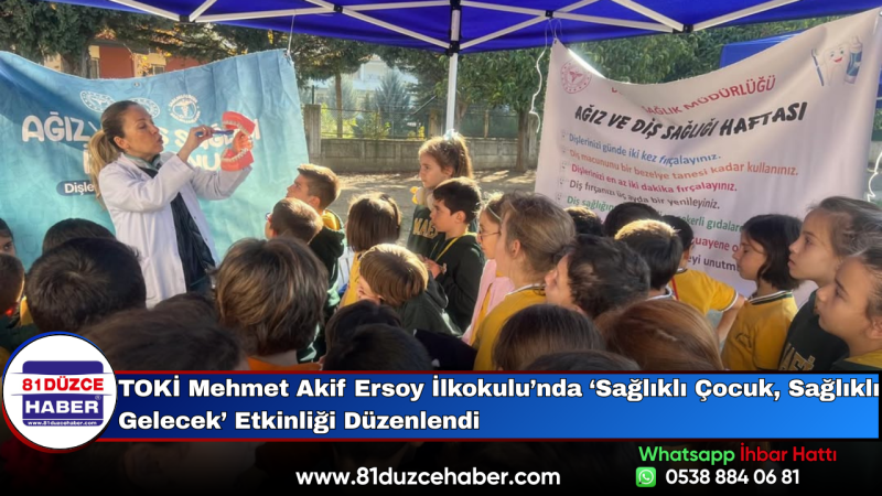 TOKİ Mehmet Akif Ersoy İlkokulu’nda ‘Sağlıklı Çocuk, Sağlıklı Gelecek’ Etkinliği Düzenlendi
