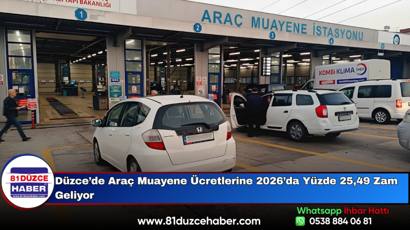 Düzce’de Araç Muayene Ücretlerine 2026’da Yüzde 25,49 Zam Geliyor