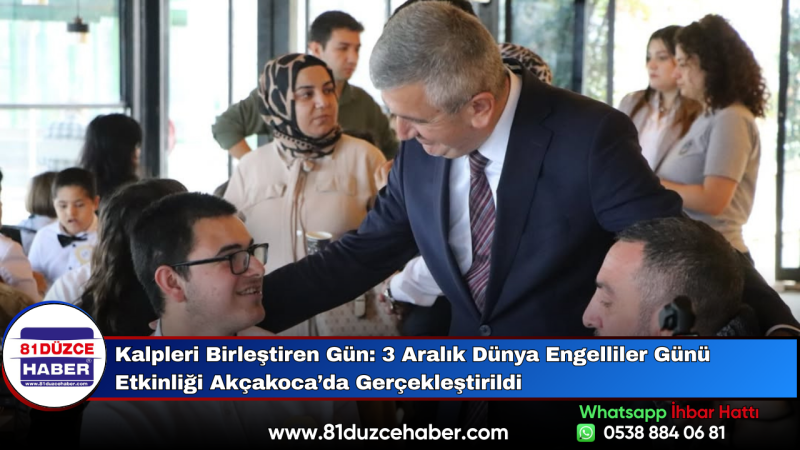 Kalpleri Birleştiren Gün: 3 Aralık Dünya Engelliler Günü Etkinliği Akçakoca’da Gerçekleştirildi