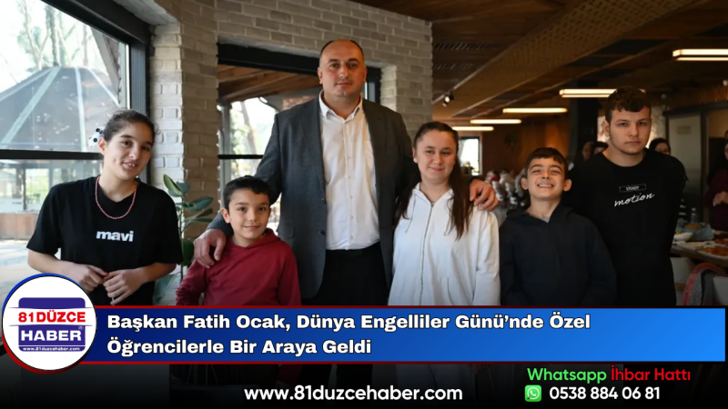 Başkan Fatih Ocak, Dünya Engelliler Günü’nde özel öğrencilerle buluştu