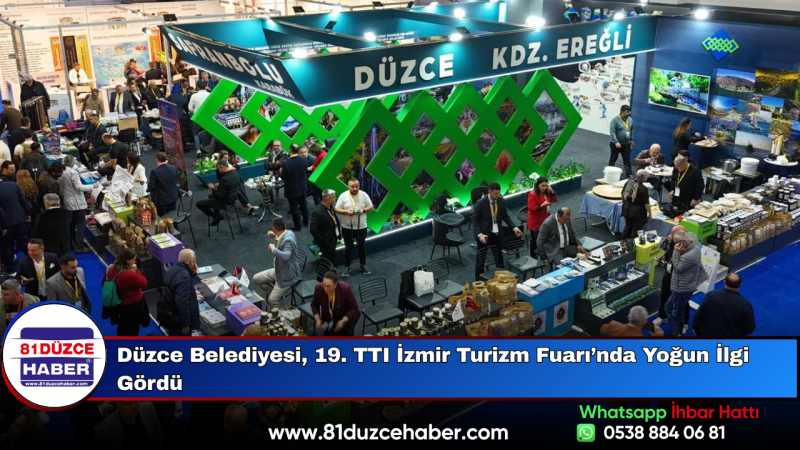 Düzce Belediyesi, 19. TTI İzmir Turizm Fuarı’nda Yoğun İlgi Gördü