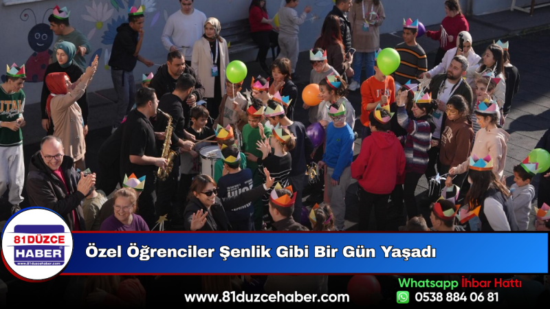 Özel Öğrenciler Şenlik Gibi Bir Gün Yaşadı