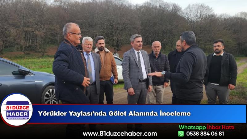 Yörükler Yaylası’nda Gölet Alanında İnceleme