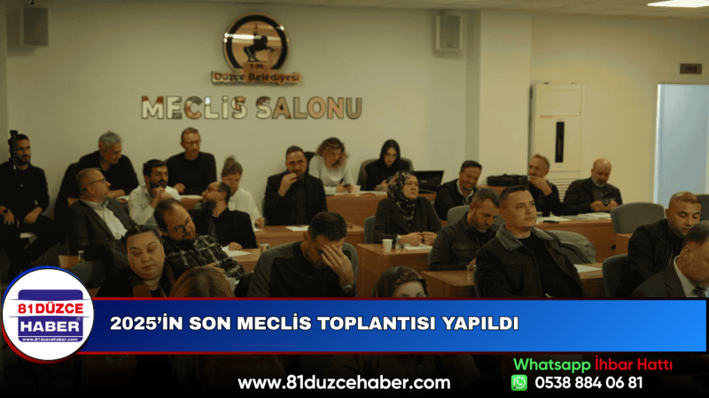 2025’İN SON MECLİS TOPLANTISI YAPILDI