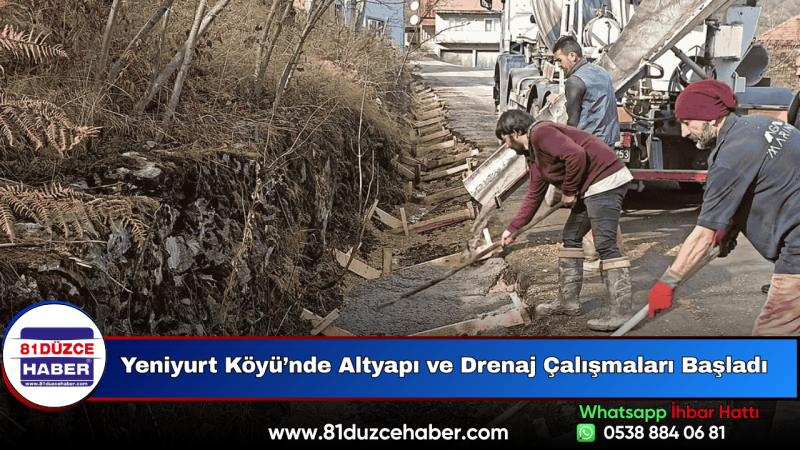 Yeniyurt Köyü’nde Altyapı ve Drenaj Çalışmaları Başladı