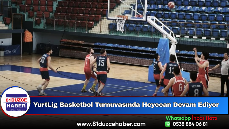 YurtLig Basketbol Turnuvasında Heyecan Devam Ediyor
