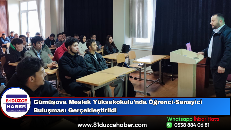 Gümüşova Meslek Yüksekokulu’nda Öğrenci-Sanayici Buluşması Gerçekleştirildi