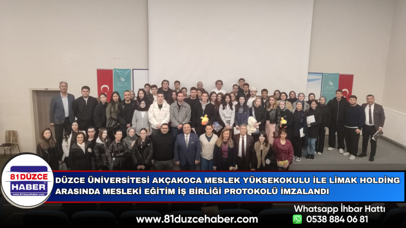 Düzce Üniversitesi Akçakoca Meslek Yüksekokulu ile Limak Holding Arasında Mesleki Eğitim İş Birliği 