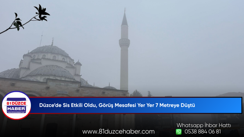 Düzce’de Sis Etkili Oldu, Görüş Mesafesi Yer Yer 7 Metreye Düştü