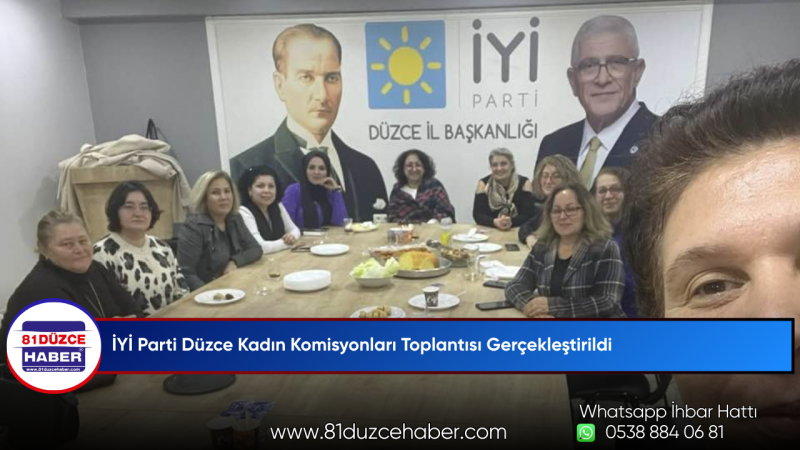 İYİ Parti Düzce Kadın Komisyonları Toplantısı Gerçekleştirildi