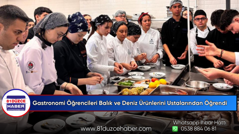 Gastronomi Öğrencileri Balık ve Deniz Ürünlerini Ustalarından Öğrendi