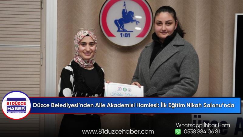 Düzce Belediyesi’nden Aile Akademisi Hamlesi: İlk Eğitim Nikah Salonu’nda