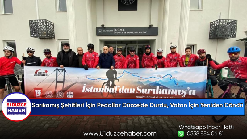 Sarıkamış Şehitleri İçin Pedallar Düzce’de Durdu, Vatan İçin Yeniden Döndü