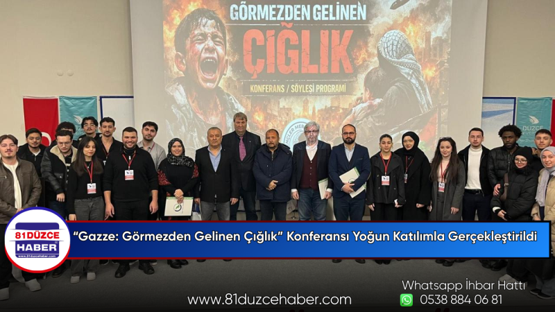 “Gazze: Görmezden Gelinen Çığlık” Konferansı Yoğun Katılımla Gerçekleştirildi