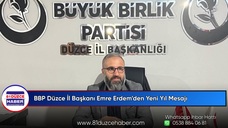 BBP Düzce İl Başkanı Emre Erdem’den Yeni Yıl Mesajı