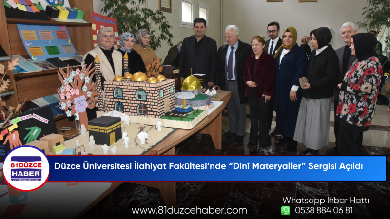 Düzce Üniversitesi İlahiyat Fakültesi’nde “Dinî Materyaller” Sergisi Açıldı