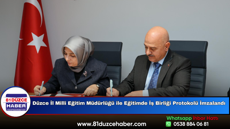 Düzce İl Milli Eğitim Müdürlüğü ile Eğitimde İş Birliği Protokolü İmzalandı
