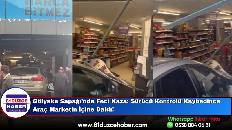 Gölyaka Sapağı’nda Feci Kaza: Sürücü Kontrolü Kaybedince Araç Marketin İçine Daldı!