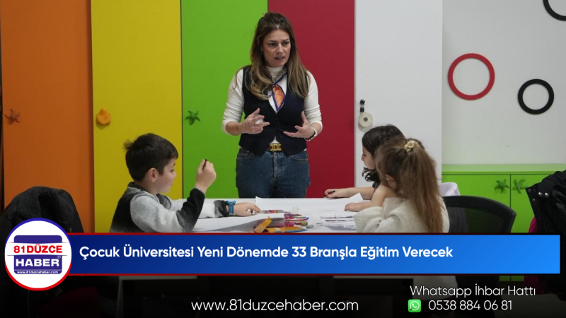 Çocuk Üniversitesi Yeni Dönemde 33 Branşla Eğitim Verecek