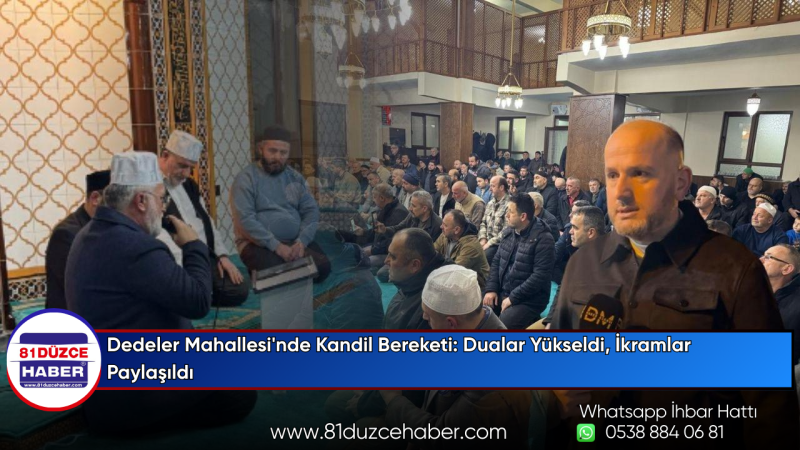 Dedeler Mahallesi'nde Kandil Bereketi: Dualar Yükseldi, İkramlar Paylaşıldı